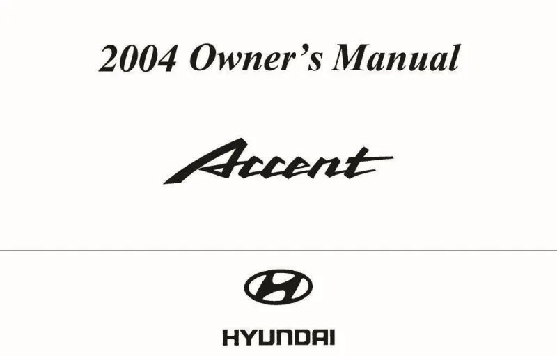 2004 Hyundai Accent owners manual