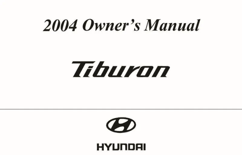 2004 Hyundai Tiburon owners manual